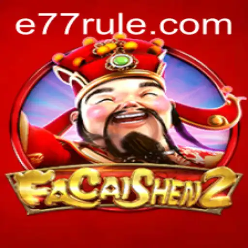 Descubra o Fascinante Mundo de FaCaiShen2 no E77.com