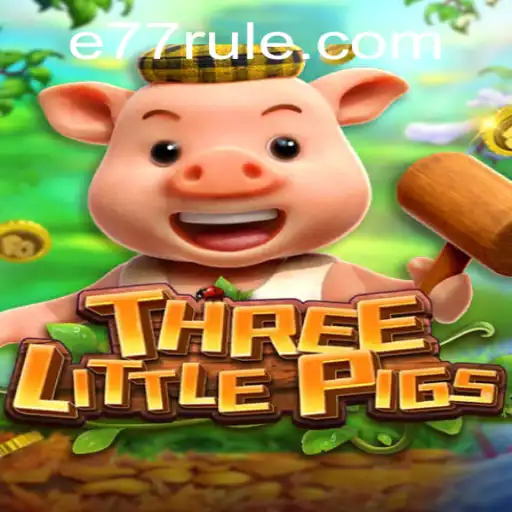 Descubra o Jogo Inovador 'THREELITTLEPIGS' com a E77.com